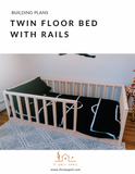 Twin floor bed with rails plan